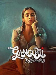 Gangubai Kathiawadi poster - Most awaited movie