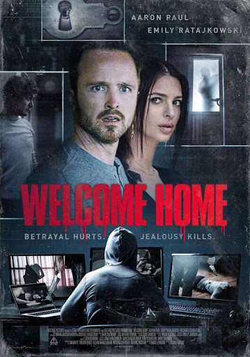 Welcome Home is the film for you. Starring Aaron Paul and Emily Ratajkowski as Bryan and Cassie